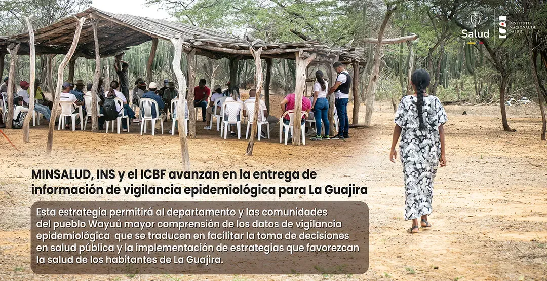 MINSALUD, INS y el ICBF avanzan en la entrega de información de vigilancia epidemiológica para La Guajira.